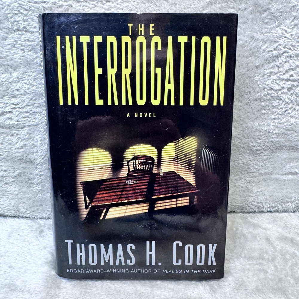 Interrogation Thomas H Cook Hardcover 2002 Bantam Mystery Crime Fiction Novel